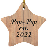 Pop Pop Established Est. 2022 - Star Ornament C