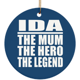 Ida The Mum The Hero The Legend - Circle Ornament