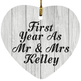First Year As Mr & Mrs Kelley - Heart Ornament F