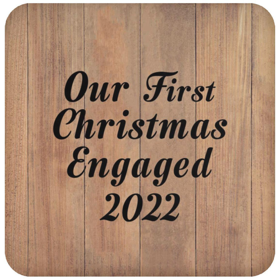 Our First Christmas Engaged 2022 - Drink Coaster C