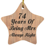 74th Anniversary 74 Years Of Being Mrs Always Right - Star Ornament C