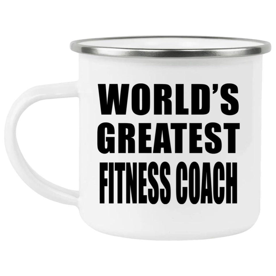 World's Greatest Fitness Coach - 12oz Camping Mug