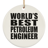 World's Best Petroleum Engineer - Circle Ornament