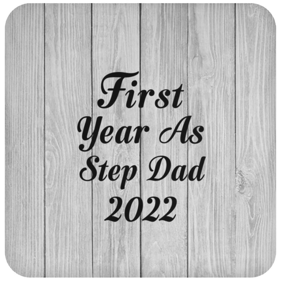First Year As Step Dad 2022 - Drink Coaster F