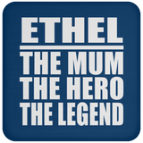 Ethel The Mum The Hero The Legend - Drink Coaster