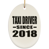 Taxi Driver Since 2018 - Oval Ornament