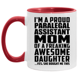 Proud Paralegal Assistant Mom Of Awesome Daughter - 11oz Accent Mug Red
