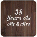 38th Anniversary 38 Years As Mr & Mrs - Drink Coaster D