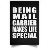 Being Mail Carrier Makes Life Special - Poster Portrait