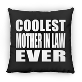 Coolest Mother In Law Ever - Throw Pillow Black