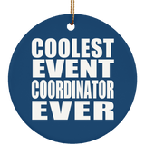 Coolest Event Coordinator Ever - Circle Ornament