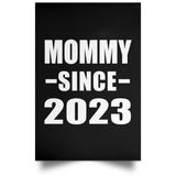 Mommy Since 2023 - Poster Portrait