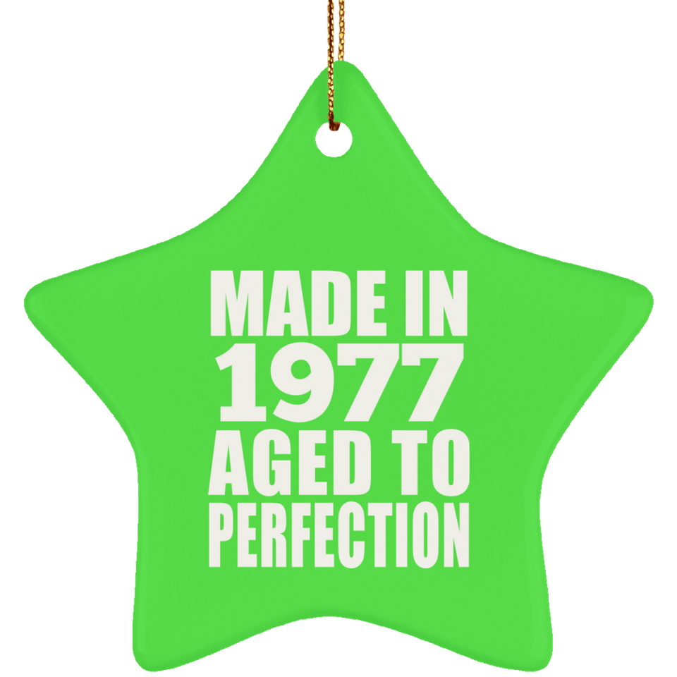 47th Birthday Made In 1977 Aged to Perfection - Star Ornament