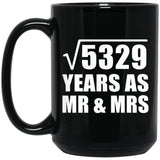 73rd Anniversary Square Root of 5329 Years As Mr & Mrs - 15oz Coffee Mug Black