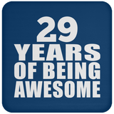 29th Birthday 29 Years Of Being Awesome - Drink Coaster