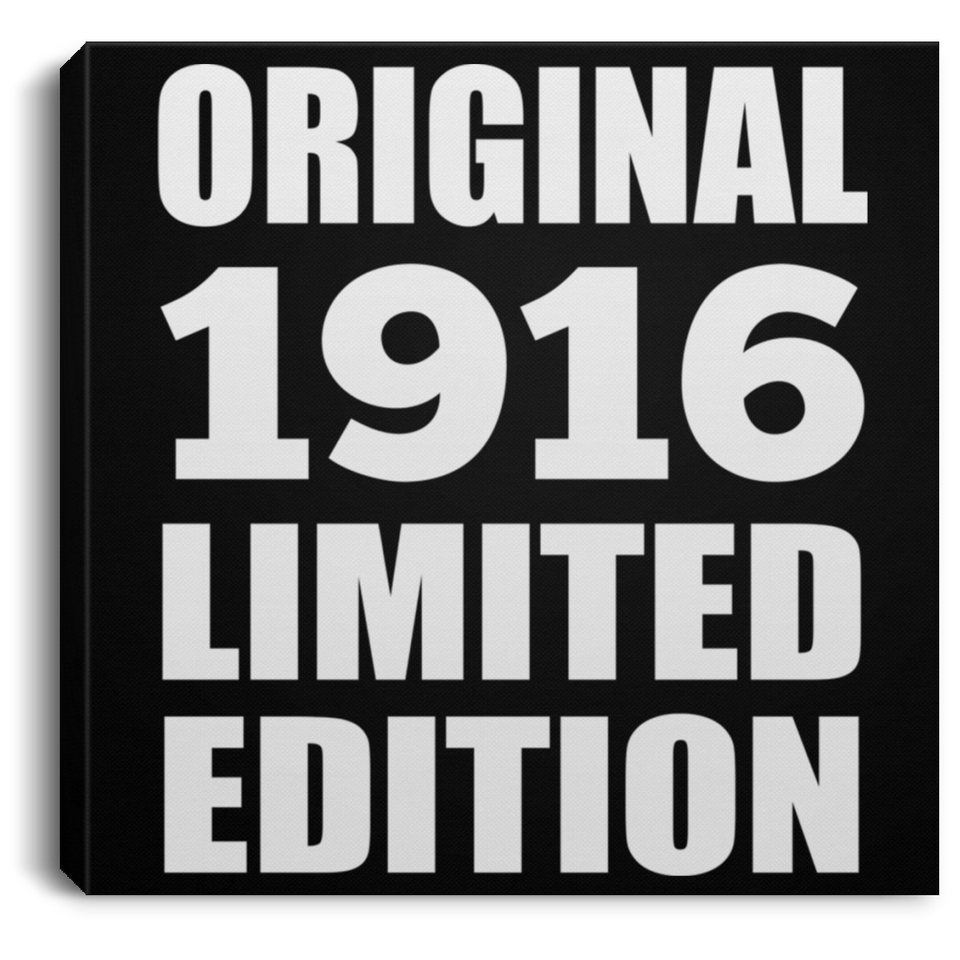 108th Birthday Original 1916 Limited Edition - Canvas Square