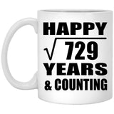Happy 27th Anniversary Square Root of 729 Years & Counting - 11oz Coffee Mug