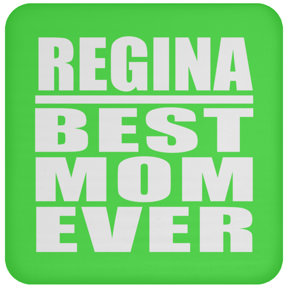 Regina Best Mom Ever - Coaster