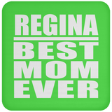 Regina Best Mom Ever - Coaster