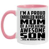 Proud Enrolled Nurse Mom Of Awesome Son - 11oz Accent Mug Pink