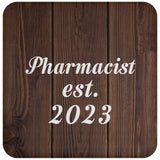 Pharmacist Established Est. 2023 - Drink Coaster D