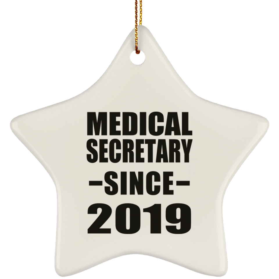 Medical Secretary Since 2019 - Star Ornament