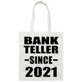 Bank Teller Since 2021 - Tote Bag White