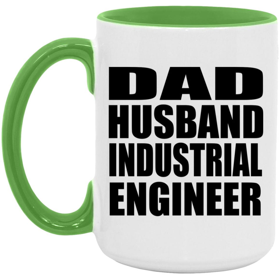 Dad Husband Industrial Engineer - 15oz Accent Mug Green