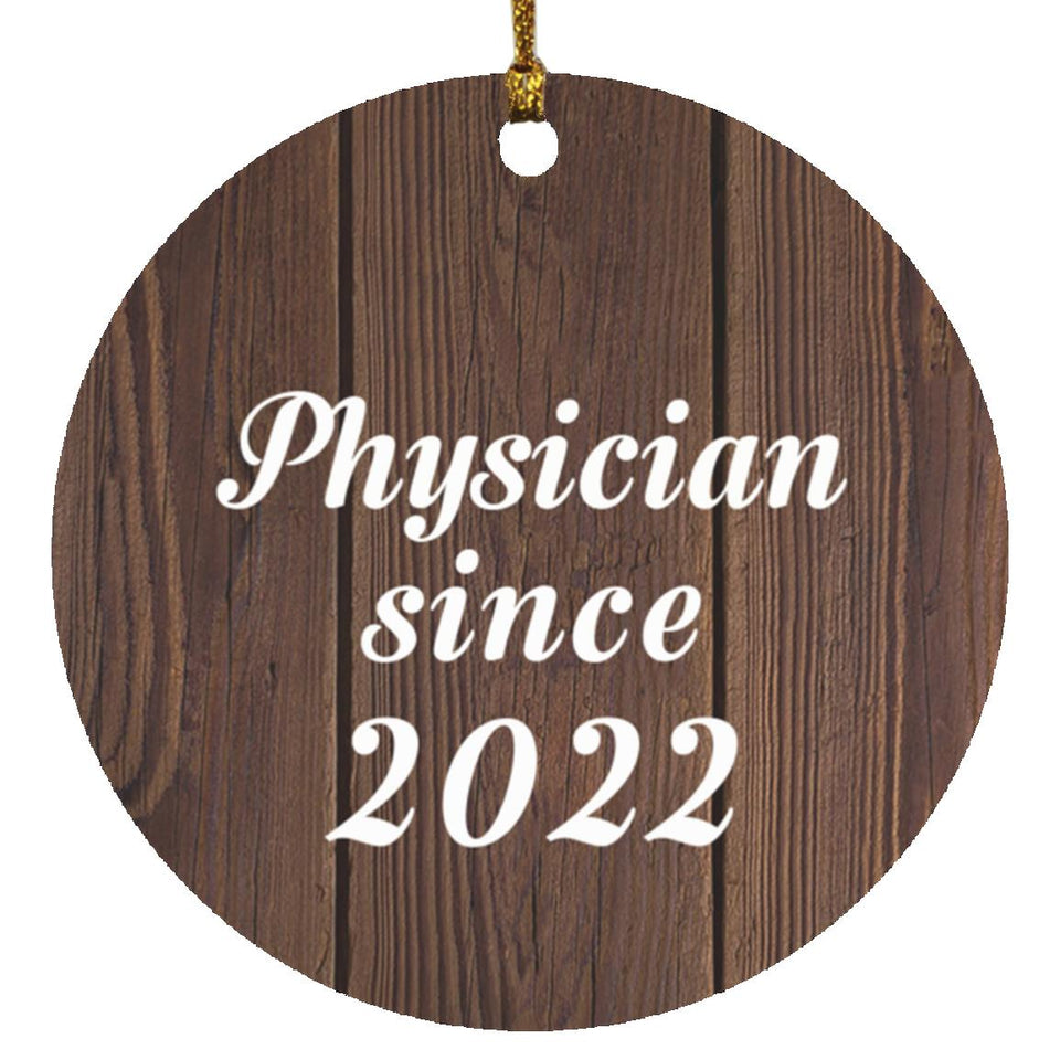 Physician Since 2022 - Circle Ornament D