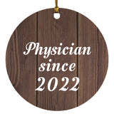 Physician Since 2022 - Circle Ornament D