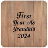 First Year As Grandkid 2024 - Drink Coaster C
