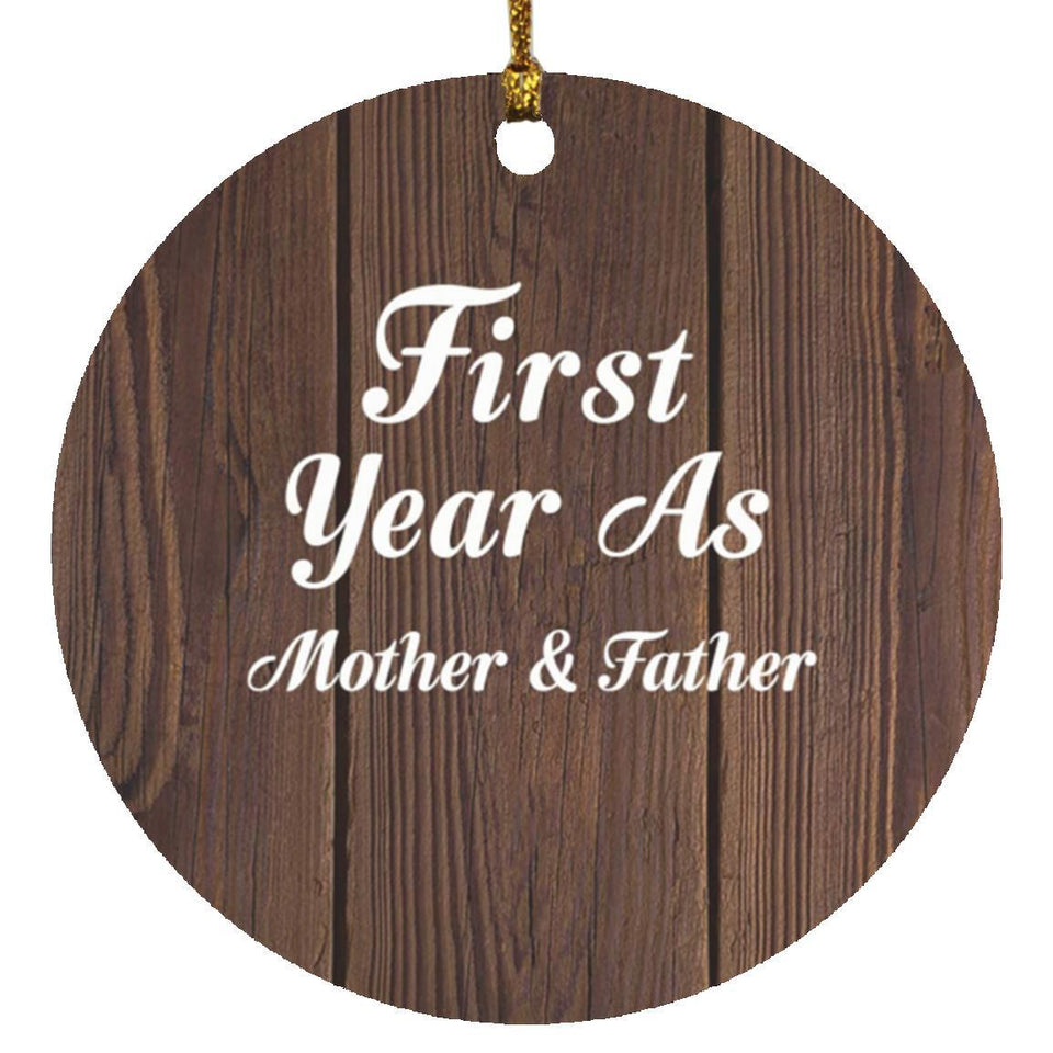 First Year As Mother & Father - Circle Ornament D
