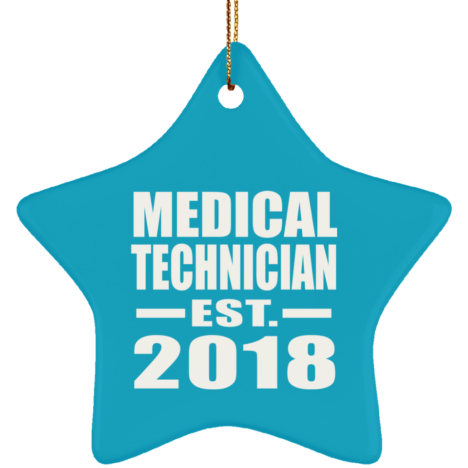 Medical Technician Established EST. 2018 - Star Ornament