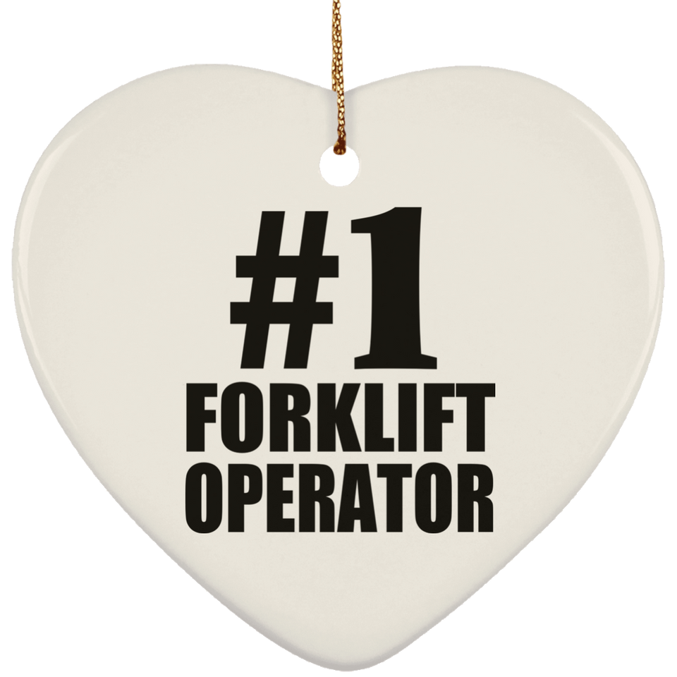 Number One #1 Forklift Operator - Heart Ornament
