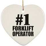 Number One #1 Forklift Operator - Heart Ornament