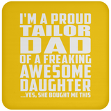 Proud Tailor Dad Of Awesome Daughter - Drink Coaster