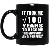10th Birthday Took Square Root of 100 Years To Awesome - 11oz Coffee Mug Black