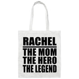 Rachel The Mom The Hero The Legend - Tote Bag White