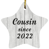 Cousin Since 2022 - Star Ornament F