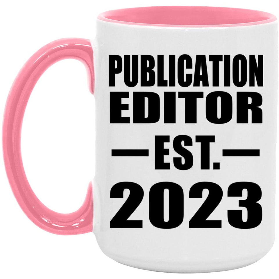 Publication Editor Established EST. 2023 - 15oz Accent Mug Pink