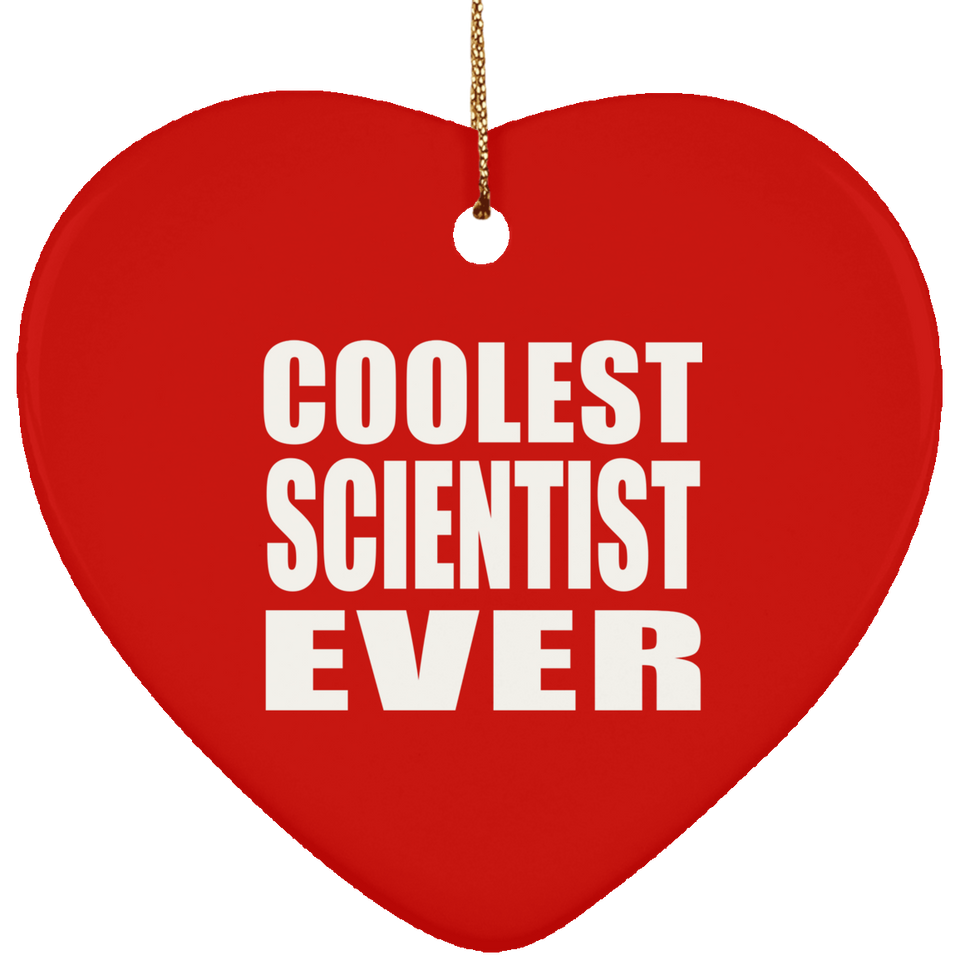 Coolest Scientist Ever - Heart Ornament