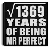 37th Anniversary Square Root of 1369 Years of Mr Perfect - Canvas Square