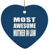 Most Awesome Mother In Law - Heart Ornament