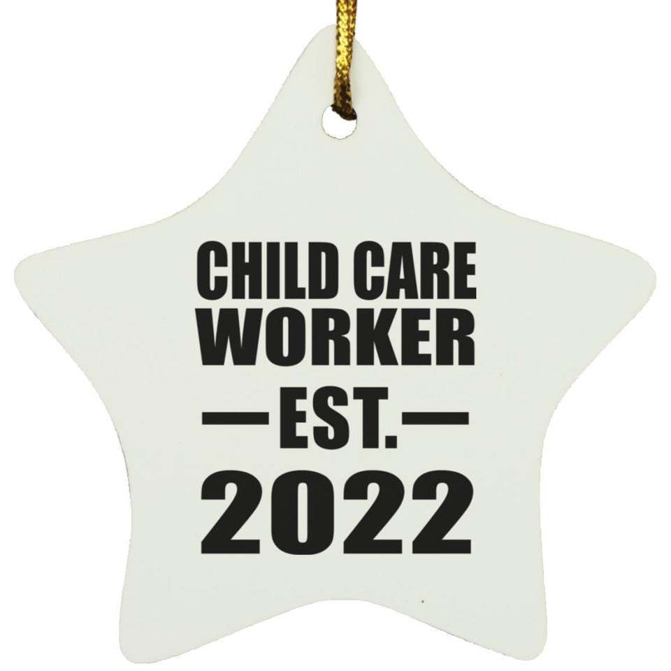 Child Care Worker Established EST. 2022 - Star Ornament