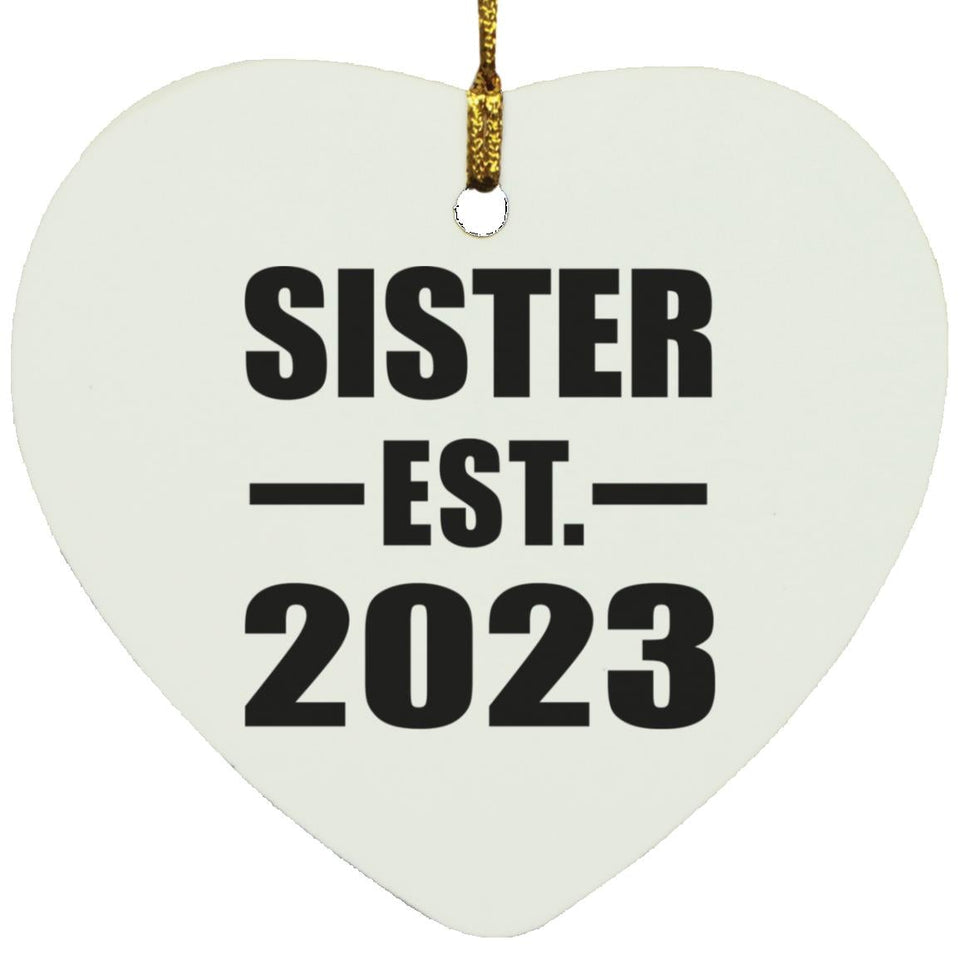 Sister Established EST. 2023 - Heart Ornament
