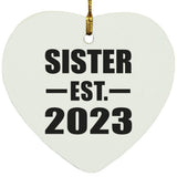 Sister Established EST. 2023 - Heart Ornament