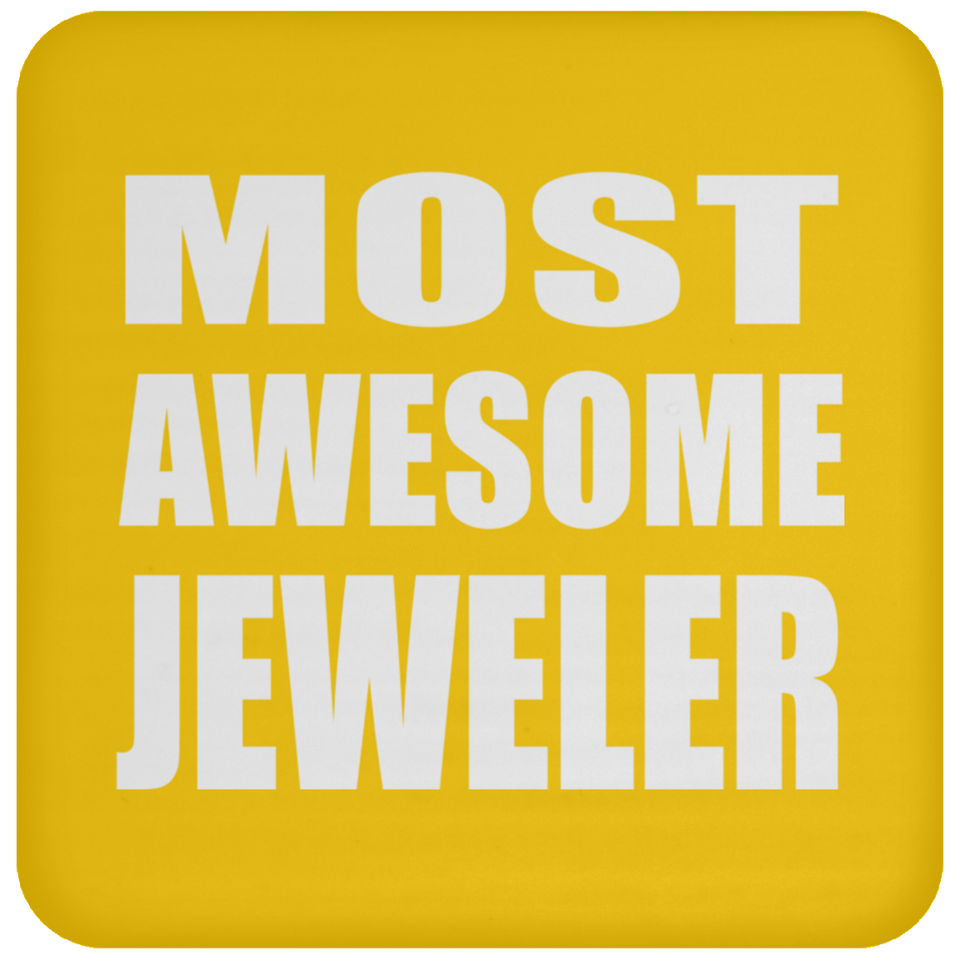 Most Awesome Jeweler - Drink Coaster