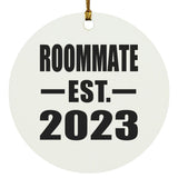 Roommate Established EST. 2023 - Circle Ornament