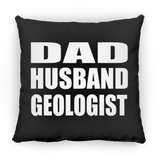 Dad Husband Geologist - Throw Pillow Black