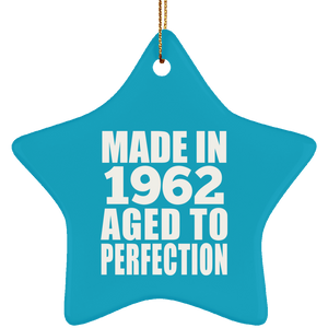 62nd Birthday Made In 1962 Aged to Perfection - Star Ornament